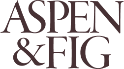 Aspen & Fig